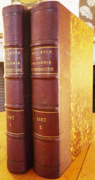 Bulletin de l'Académie de Médecine. Cinquante-et-unième année - 2ème série - Tomes XVII & XVIII - 1887. (Année complète).. [PASTEUR (Louis)] - ...