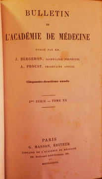 Bulletin de l'Académie de Médecine. Cinquante-deuxième année - 3ème série - Tomes XIX & XX - 1888. (Année complète).. [PASTEUR (Louis)] - BERGERON ...