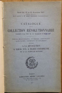 Catalogue d'une collection révolutionnaire formée par feu M. le Marquis d'A*** - Pièces historiques, ouvrages, pamphlets, almanachs, journaux et estampes relatifs à la Révolution, à Louis XVI, à Marie-Antoinette et à la famille royale.