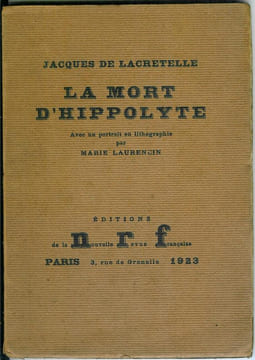 La Mort d'Hippolyte. Avec un portrait en lithographie par Marie Laurencin.. [LAURENCIN (Marie)] - LACRETELLE (Jacques de).
