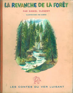 La Revanche de la Forêt.