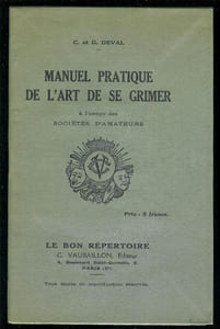 Manuel pratique de l'art de se grimer à l'usage des sociétés d'amateurs.