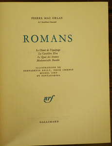 Romans. Le chant des équipages - La Cavalière Elsa - Le Quai des Brumes - Mademoiselle Bambù.