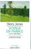 Voyage en France (A little tour in France).. JAMES (Henry).