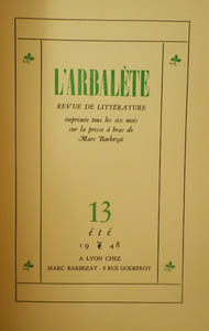 L'Arbalète N°13 - Eté 1948 - Revue de littérature imprimée tous les six mois sur la presse à bras de Marc Barbezat.