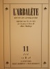 L'Arbalète N°11 - Eté 1946 - Revue de littérature imprimée tous les six mois sur la presse à bras de Marc Barbezat.. [L'Arbalète - BARBEZAT (Marc)] - ...