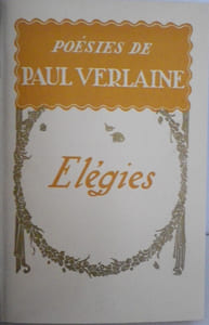 Poésies de Paul Verlaine. Elégies. Illustrations de André Cahard.