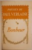 Poésies de Paul Verlaine. Bonheur. Illustrations de Pierre Peltier.. [PELTIER (Pierre)] - VERLAINE (Paul).