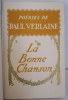 Poésies de Paul Verlaine. La Bonne Chanson. Illustrations de Paul Guignebault.. [GUIGNEBAULT (Paul)] - VERLAINE (Paul).
