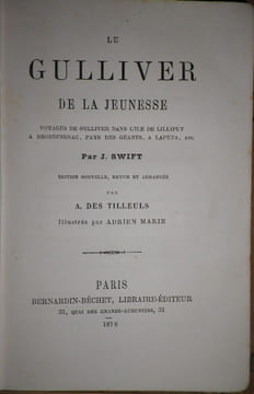 Le Gulliver de la Jeunesse. Voyages de Gulliver dans l'Ile de Lilliput à Brobdingnac, Pays des Géant, à Laputa, etc.. [MARIE (Adrien)] - SWIFT ...