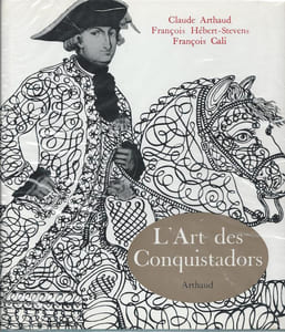 L'Art des Conquistadors.