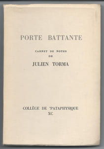 Porte Battante - Carnet de notes de Julien Torma exactement reproduit page par page d'après l'original.