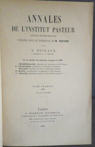 Annales de l'Institut Pasteur (Journal de Microbiologie) - Tome Premier - 1887. Publiées sous le patronage de M. Pasteur.