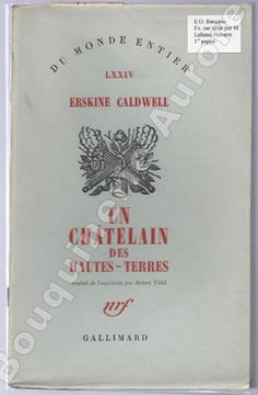 Un Châtelain des Hautes-Terres (The house in the Uplands). Traduit de l'américain par Robert Vidal.. CALDWELL (Erskine).