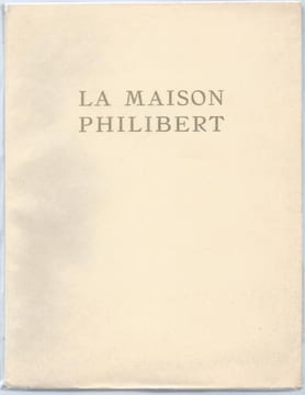 La Maison Philibert.. [DIGNIMONT (André)] - LORRAIN (Jean). 