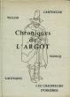 Chroniques de l'Argot.. RIVERAIN (Jean).