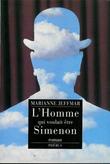 L'homme qui voulait être Simenon. Roman.. [SIMENON (Georges)] - JEFFMAR (Marianne).