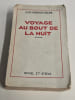Voyage au bout de la nuit . Louis-Ferdinand C&eacute;line 