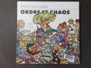 Listen to my eyes / Ordre et Chaos. Verschaere, Fabien 