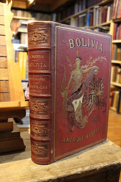 Bolivia : sept années d'explorations, de voyages et de séjours dans l'Amérique australe... / par André Bresson,... ; préface de M. Ferdinand de ...