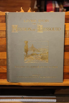 Livre d’Or de la Mission du Lessouto : Soixante-quinze ans de l’histoire d’une tribu sud-africaine 1833-1908. Souvenir du Jubilé célébré en 1908. ...