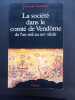 La Société dans le comté de Vendôme. De l'an mil au XIVe siècle. Barthélemy, Dominique 