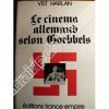 Le cinéma allemand selon Goebbels. Souvenirs. Harlan Veit