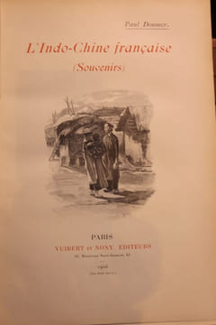 L’Indochine française (Souvenirs). 1re édition. DOUMER, Paul