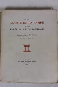 À la clarté de la lampe par une soirée pluvieuse d'automne. Contes adaptés du Chinois par Camille Aymard