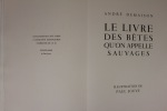 Le Livre des bêtes qu’on appelle sauvages. Illustration de Paul Jouve.. JOUVE Paul - DEMAISON André