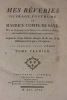 Mes Rêveries. Ouvrage posthume de Maurice Comte de Saxe, ... augmenté d'une histoire abrégée de la vie, et de différentes pièces qui y ont rapport. ...