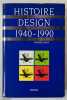 Histoire du Design de 1940-1990. GUIDOT, Raymond