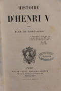 Histoire d'Henri V, par Alex. de Saint-Albin par [Henri IV ; Marie-Thérèse d’Autriche] SAINT-ALBIN, Alexandre de - Image 2