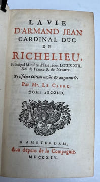 Vie d'Armand-Jean, cardinal duc de Richelieu, principal Ministre d’état, sous Louis XIII. Roi de France et de Navarre. 3e édition, reveuë et augmentée ...