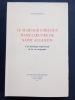 Le mariage chrétien dans l'oeuvre de saint Augustin. Une théologie baptismale de la vie conjugale. SCHMITT, Emile