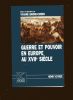 Guerre et pouvoir en Europe au XVII è siècle. Barrie-Curien (Viviane, dir.) - collectif
