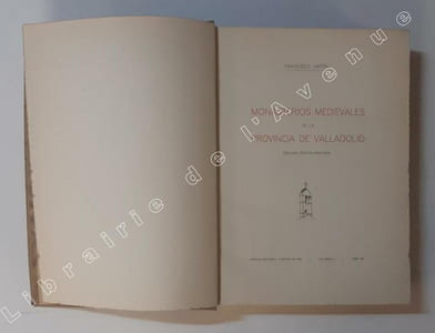 Monasterios medievales de la Provincia de Valladolid. Segunda edicion ampliada