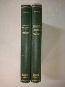 Jean-Jacques Rousseau. Tome 1: De genève à l’Hermitage (1712-1757)Tome 2: De L'Ile de Saint-Pierre A Ermenonville (1765 -1778)