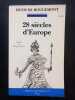 Vingt-huit siècles d'Europe . Préface de Jacques Delors. Denis de Rougemont