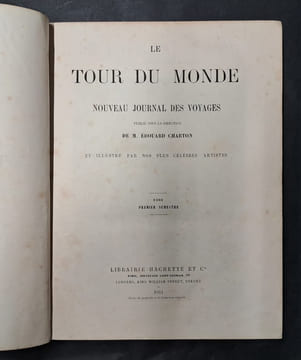 Le Tour du Monde. Nouveau Journal Des Voyages ; Premier semestre de l’année 1861 ; livraisons 53-78.. Charton, Édouard (publié sous la direction de) ; ...