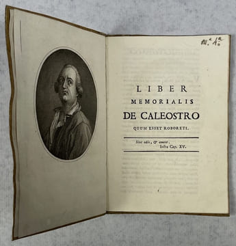 Liber memorialis de Caleostro quum esset Roboreti. [LIVRE DES FAITS MÉMORABLES QUAND IL VIVAIT À ROVEREDO), AUSSI APPELÉ L’ÉVANGILE DE CAGLIOSTRO]. ...