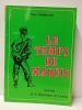Le temps du Maquis (avec un envoi de l’auteur). Histoire de la Resistance en Creuse. Parrotin, Marc