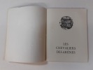Les chevaliers des arènes. 