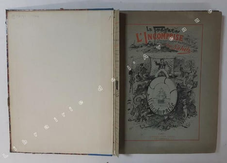 La Frégate "l'Incomprise" : voyage autour du monde, à la plume. / par Sahib ; [texte par P. Gourdon]. SAHIB (pseudonyme de Louis Ernest Lesage)