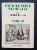 Encyclopédie Médiévale, d'après Viollet Le Duc. Tome II : Mobilier et fin de l’architecture. Viollet Le Duc