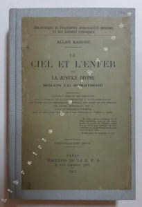 Le Ciel et l'Enfer, ou la Justice divine selon le spiritisme...