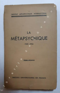 La Métapsychique. Tome 1er, 1940-1946. Tome 1er. Institut métapsychique international