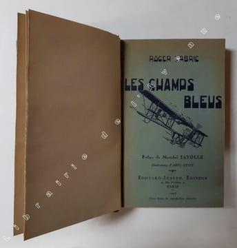 Les champs bleus. Préface du Maréchal Fayolle. Illustrations d’Abel-Petit. LABRIC, Roger