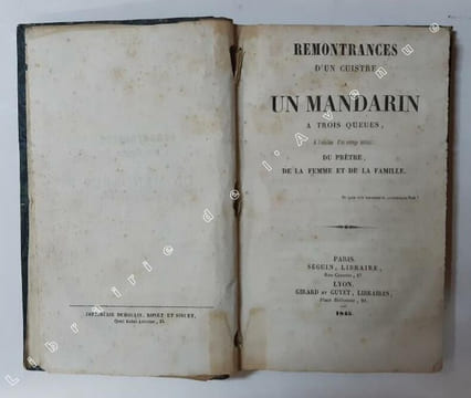 Remontrances d'un cuistre à un mandarin à trois queues, à l'occasion d'un ouvrage intitulé : Du Prêtre de la femme et de la famille. [Anonyme]