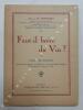 Faut-il boire du vin ? 3e édition. BONDOUY, Docteur Th.